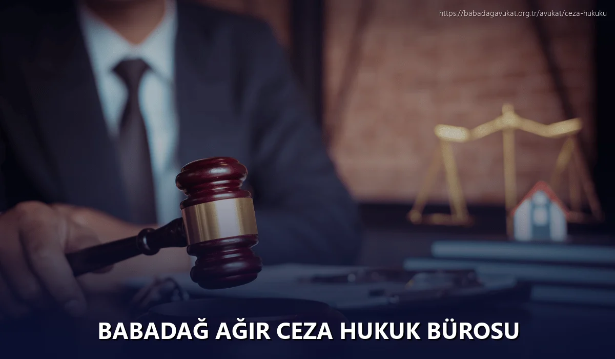 Babadağ Ağır Ceza Hukuk Bürosu