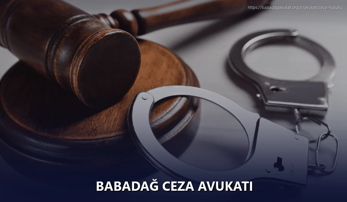 Babadağ Ceza Avukatı