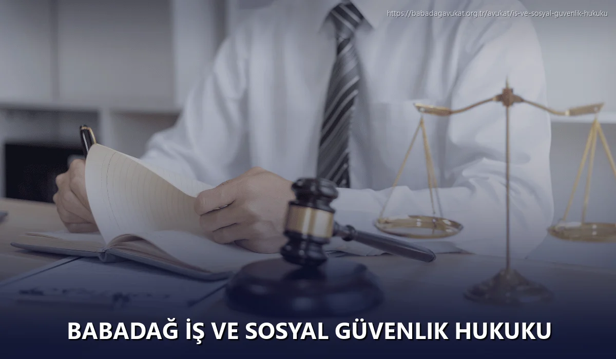 Babadağ İş ve Sosyal Güvenlik Hukuku